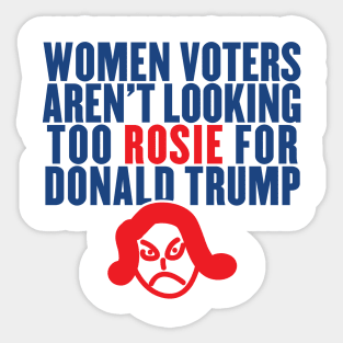 Women Voters Aren't Looking Too Rosie for Trump Sticker